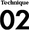 Technique02
